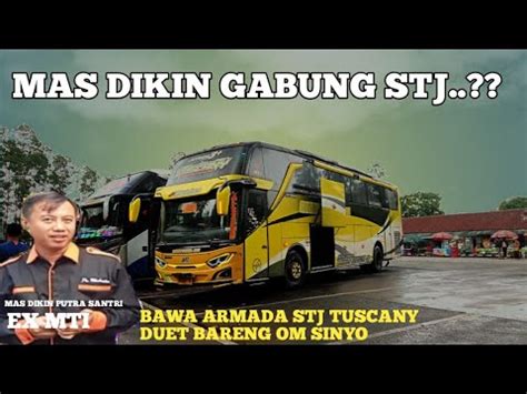 MAS DIKIN PUTRA SANTRI EX DRIVER MTI GABUNG STJ HOAK ATAU FAKTA