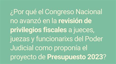 Presupuesto 2023 Una Oportunidad Perdida Para Revisar Los Privilegios