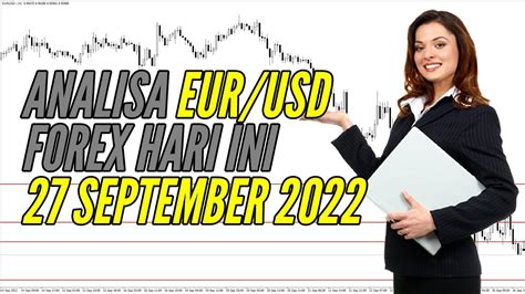 LIVE Analisa Forex Hari Ini EUR USD 27 September 2022 Forecast