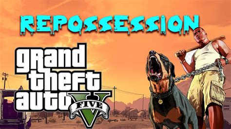 Grand Theft Auto 5 Repossession Mission Gameplay Walkthrough GTA V