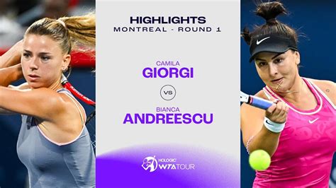 Camila Giorgi Vs Bianca Andreescu 2023 Montreal Round 1 WTA Match