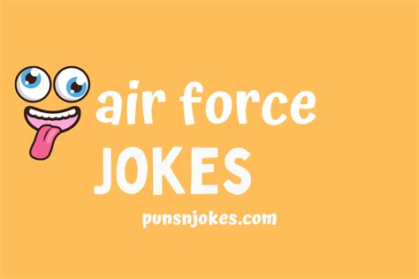 Air Force Jokes: Hilarious and Light-hearted Military Humor – Puns N Jokes