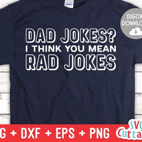 Dad Jokes I Think You Mean Rad Jokes Svg Father S Day Etsy