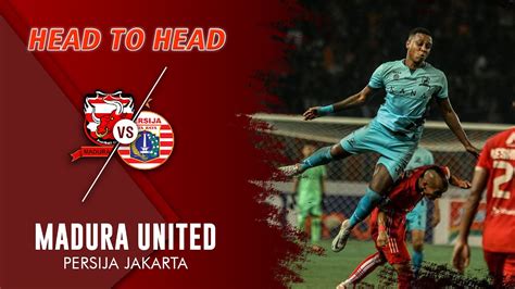 Head To Head Madura United Vs Persija Fabio Lefundes Belum Pernah