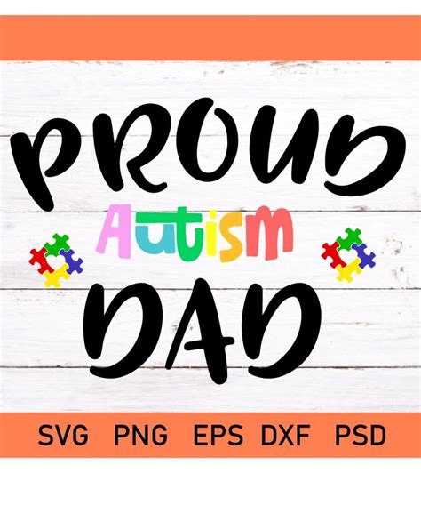 Proud Autism Dad Svg Autism Svg Autism Awareness Svg Autism Mom Svg