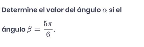 Solved Determine El Valor Del Ngulo Si El Ngulo Beta Math