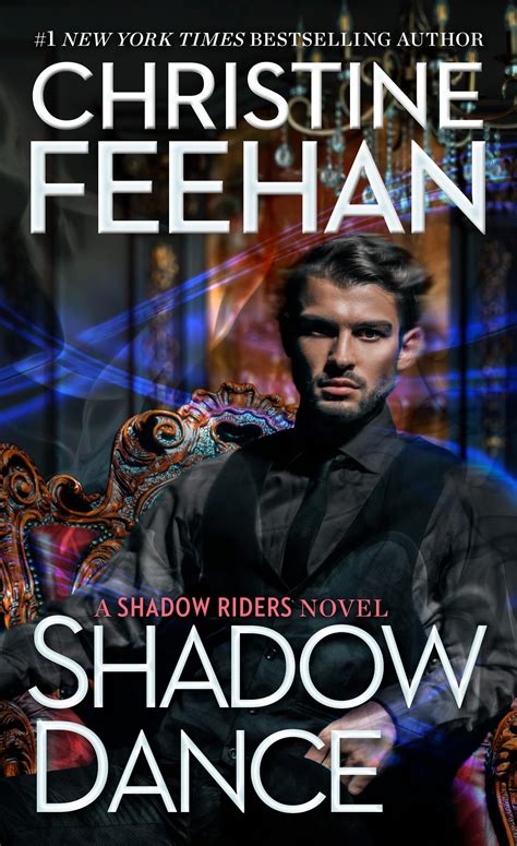 Shadow Dance Shadow Riders 8 Christine Feehan Release Schedule