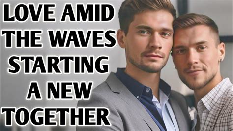 Gay Love Story Weathering The Storm A Love Story Of Risk Fear And New Beginnings Bl Love