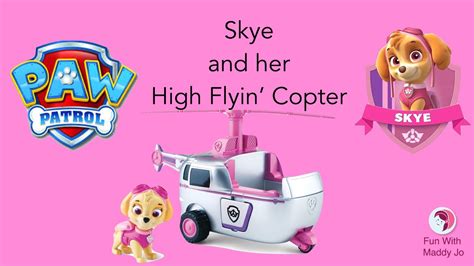 Paw Patrol S Skye And Her High Flyin Copter Unboxing Youtube