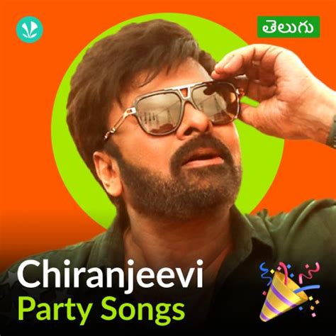 Chiranjeevi - Party Songs - Telugu - Latest Telugu Songs Online - JioSaavn