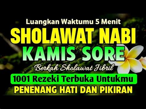 Khusus Sore Ini Sholawat Merdu Sore Hari Sholawat Jibril Pengabul