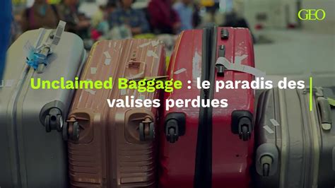 Unclaimed Baggage Le Paradis Des Valises Perdues Vid O Dailymotion