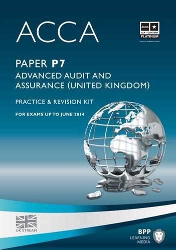 ACCA P7 Advanced Audit And Assurance UK Practice And Revision Kit