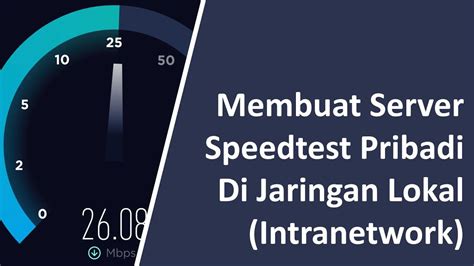 Membuat SpeedTest Server Pribadi Di Jaringan Lokal YouTube