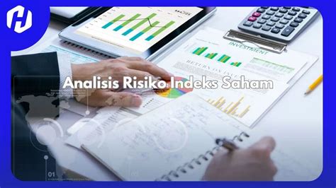 Analisis Risiko Trading Dalam Indeks Saham Hsb Investasi