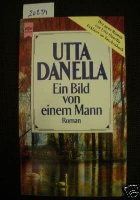 Ein Bild Von Einem Mann By Utta Danella Goodreads