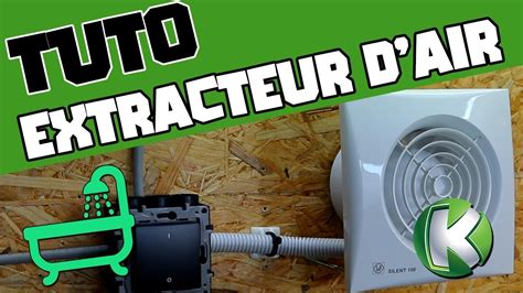 Tuto Comment Raccorder Un Extracteur D Air Avec Temporisation Pour