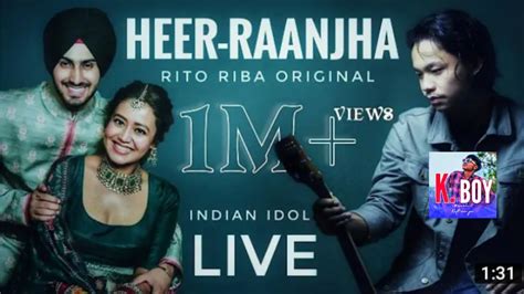 Heer Raajha Song Rito Riba In INDIA IDOL New Song Bi Ritoriba YouTube