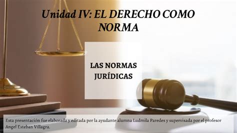 EL DERECHO COMO NORMA Y COMO ORDENAMIENTO JURÍDICO by ludmila paredes