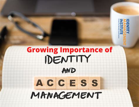 Growing Importance Of Identity And Access Management