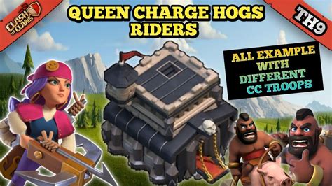 Th9 Queen Charge Hog Rider Attack Strategy Hog Attack With