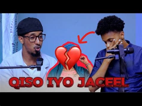 Qiso Iyo Jaceel Arjun Iyo Jaceelkiisa Youtube