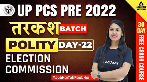 Up Pcs Exam Preparation Polity Election Commission 22 By Shweta