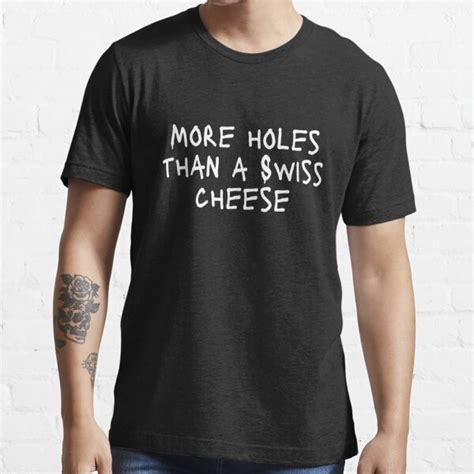 More Holes Than A Swiss Cheese Funny Expressive Art Typographic