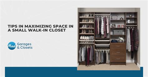 tips  maximizing space   small walk  closet