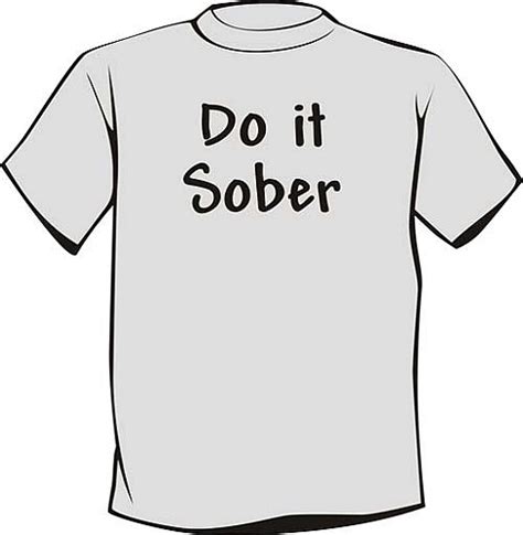 Sobriety T Shirts Do It Sober Recovery T Shirt