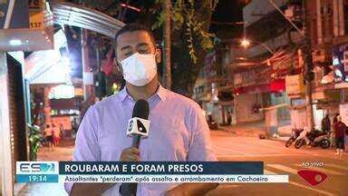 Boa Noite Espírito Santo Assaltantes são presos em Cachoeiro de