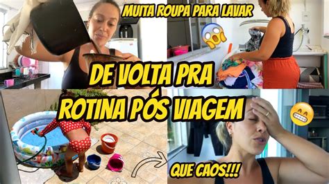 VLOG VOLTANDO PARA ROTINA PÓS VIAGEM A CASA ESTAVA DO AVESSO MUITA