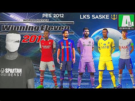 Winning Eleven 2024 Pes 2012 Mod 2024 How Good YouTube