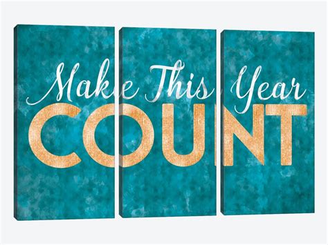 Make This Year Count Canvas Art By 5by5collective Icanvas