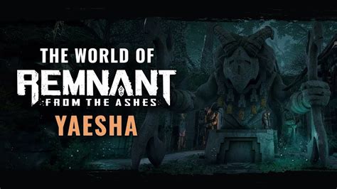 Remnant From The Ashes World Yaesha Trailer Youtube