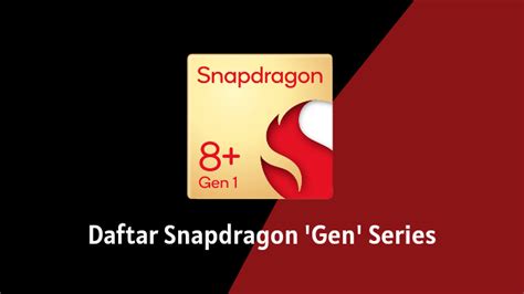 5 Chipset Snapdragon Terbaru yang Pakai Nama 'Gen' - GSMPoin.com