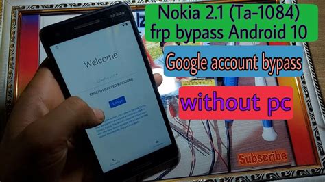 Nokia 2 1 Ta 1084 Frp Bypass Android 10 Without Pc Nokia Google