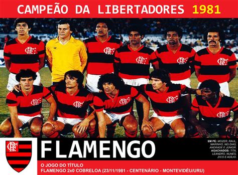 Edição dos Campeões Flamengo Campeão da Libertadores 1981