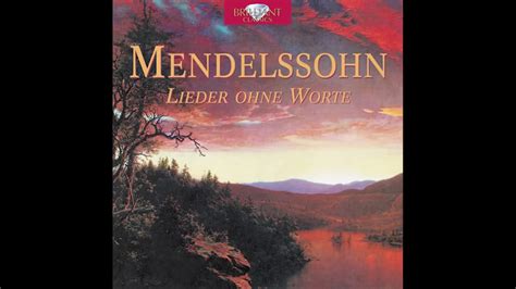 Mendelssohn Songs Without Words Lieder Ohne Worte Full Album YouTube