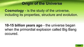 Chapter1 originoftheuniverse | PPT