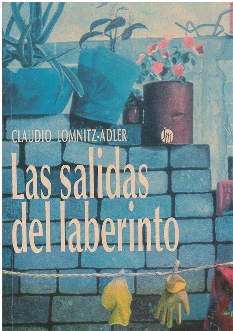 Amazon Las Salidas Del Laberinto Claudio Lomnitz