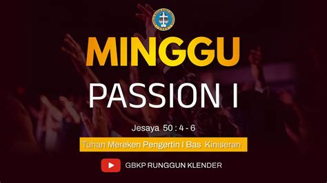 Minggu Passion I 19 Februari 2023 GBKP KLENDER YouTube