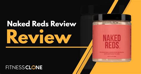 Naked Reds Review Is This Supplement Worth Using