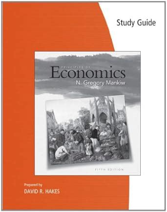 Amazon Study Guide For Mankiws Principles Of Economics 5th