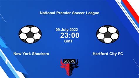 New York Shockers Vs Hartford City Fc Live Score Head To Head New Vs