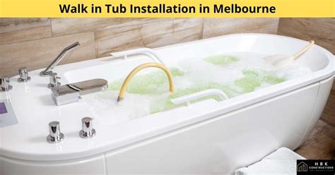 Walk in Tub Installation in Melbourne » HBK Constructions