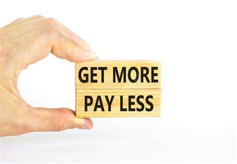 Get More Pay Less Symbol Concept Words Get More Pay Less On Wooden