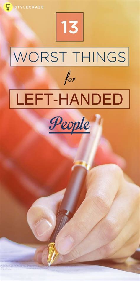 13 Worst Things Left Handed People Experience Left Handed Writing