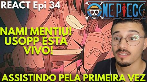 REACT NAMI SALVOU A VIDA DE USOPP Ep 34 ONE PIECE ASSISTINDO