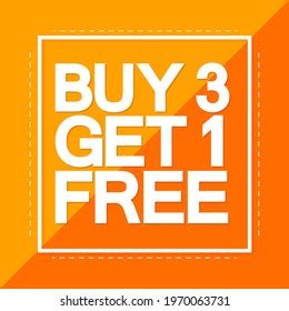 641 Buy 3 Get 1 Free Images Stock Photos Vectors Shutterstock